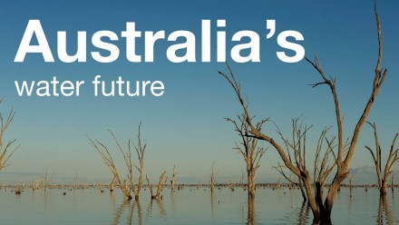 The Murray-Darling Basin and Australia’s water future